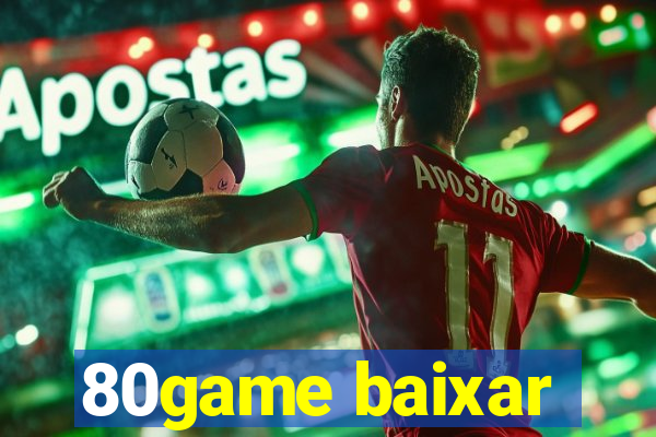 80game baixar